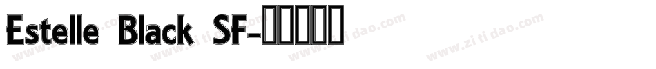 Estelle Black SF字体转换